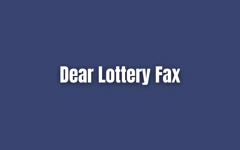 dear lottery fax